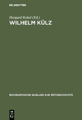 Hergard Robel - Wilhelm Külz, Inbunden