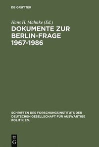 bokomslag Dokumente Zur Berlin-Frage 1967-1986