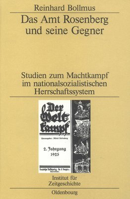 Reinhard Bollmus - Das Amt Rosenberg Und Seine Gegner, Inbunden
