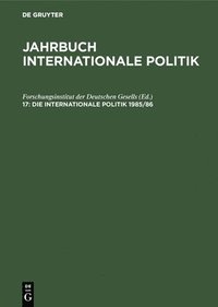 bokomslag Die Internationale Politik 1985/86