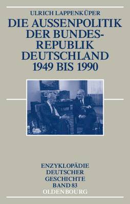 Die Außenpolitik Der Bundesrepublik Deutschland 1949 Bis 1990 1