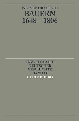 Werner Troßbach - Bauern 1648-1806, Häftad