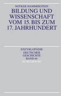 bokomslag Bildung Und Wissenschaft Vom 15. Bis Zum 17. Jahrhundert