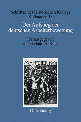 Der Aufstieg der deutschen Arbeiterbewegung 1