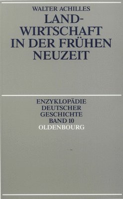 Walter Achilles, Walter x Achilles - Landwirtschaft in Der Fruhen Neuzeit, Inbunden