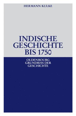 bokomslag Indische Geschichte bis 1750