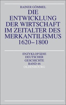 Die Entwicklung Der Wirtschaft Im Zeitalter Des Merkantilismus 1620-1800