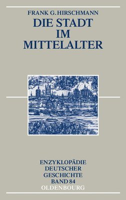 bokomslag Die Stadt im Mittelalter