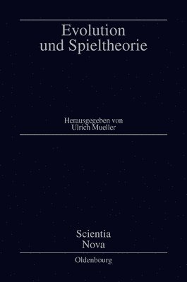 Ulrich Mueller - Evolution Und Spieltheorie, Inbunden