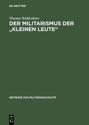 bokomslag Der Militarismus der &quot;kleinen Leute&quot;