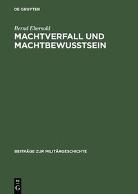 bokomslag Machtverfall und Machtbewusstsein