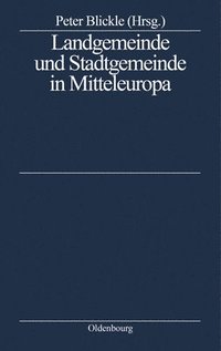 bokomslag Landgemeinde Und Stadtgemeinde in Mitteleuropa