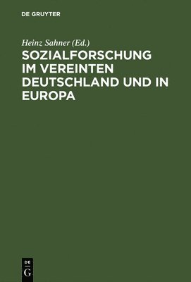 Sozialforschung im vereinten Deutschland und in Europa 1