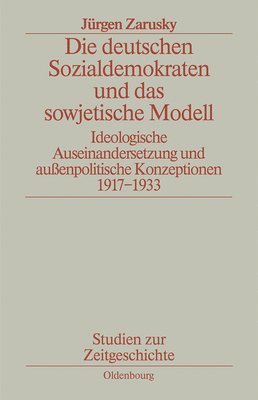 Jürgen Zarusky - Die Deutschen Sozialdemokraten Und Das Sowjetische Modell, Häftad