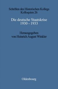 bokomslag Die Deutsche Staatskrise 1930 - 1933
