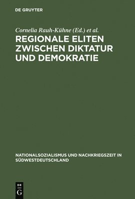 Regionale Eliten zwischen Diktatur und Demokratie 1