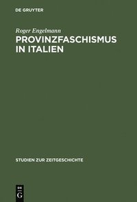 bokomslag Provinzfaschismus in Italien
