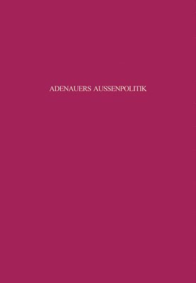 bokomslag Adenauers Auenpolitik gegenber den Siegermchten 1954