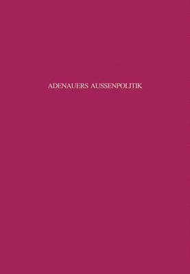bokomslag Adenauers Außenpolitik gegenüber den Siegermächten 1954