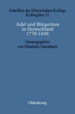 Elisabeth Fehrenbach, Elisabeth El Fehrenbach Müller-Luckner - Adel und Bürgertum in Deutschland 1770-1848, Inbunden