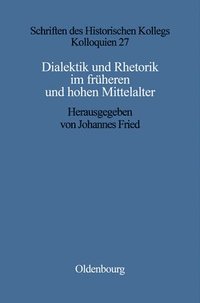bokomslag Dialektik und Rhetorik im frhen und hohen Mittelalter