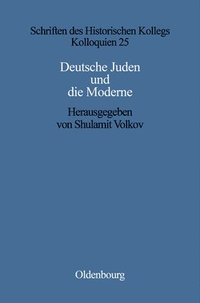 bokomslag Deutsche Juden Und Die Moderne