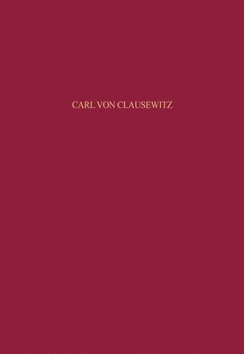 Olaf Rose - Carl von Clausewitz, Inbunden