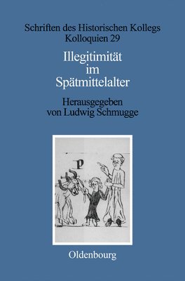 Ludwig Schmugge - Illegitimität Im Spätmittelalter, Inbunden