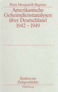 bokomslag Amerikanische Geheimdienstanalysen ber Deutschland 1942-1949