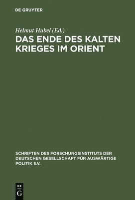 Das Ende des Kalten Krieges im Orient 1