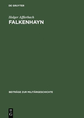 Holger Afflerbach - Falkenhayn, Inbunden