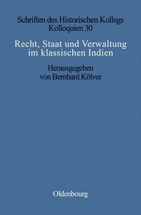 bokomslag Recht, Staat und Verwaltung im klassischen Indien / The State, the Law, and Administration in Classical India