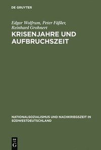 bokomslag Krisenjahre und Aufbruchszeit