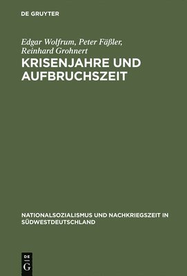 Krisenjahre und Aufbruchszeit 1