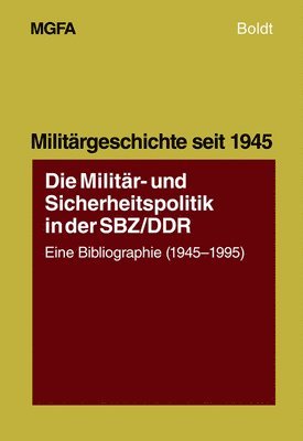 Die Militr- Und Sicherheitspolitik in Der Sbz/Ddr 1