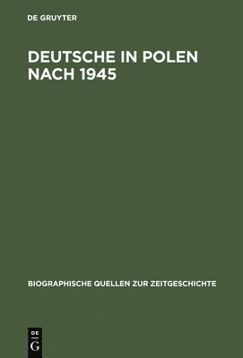 Dieter Bingen - Deutsche in Polen nach 1945, Inbunden