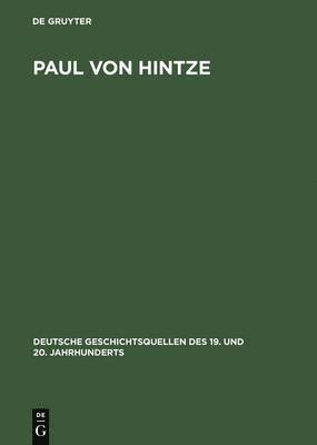 Oldenbourg - Paul Von Hintze, Inbunden