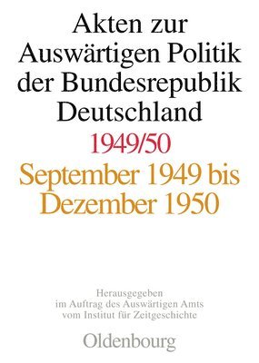 Akten Zur Auswrtigen Politik Der Bundesrepublik Deutschland 1949-1950 1