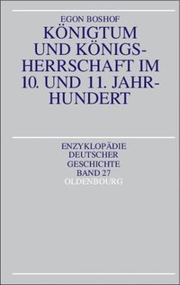 bokomslag Knigtum und Knigsherrschaft im 10. und 11. Jahrhundert