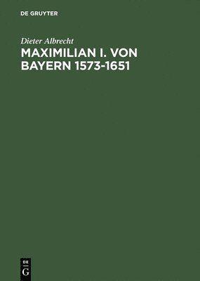 Maximilian I. von Bayern 1573-1651 1