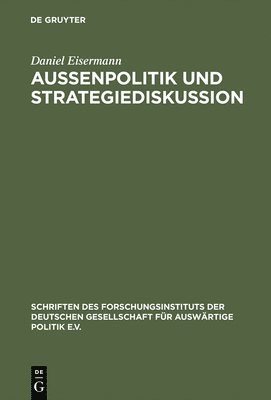 bokomslag Außenpolitik und Strategiediskussion