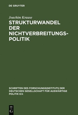 bokomslag Strukturwandel der Nichtverbreitungspolitik