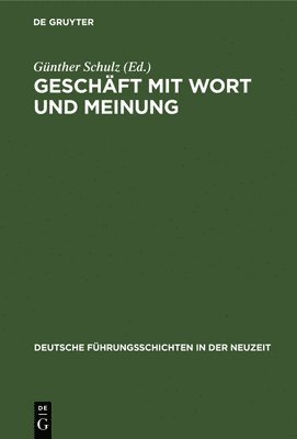 Günther Schulz - Geschäft Mit Wort Und Meinung, Inbunden