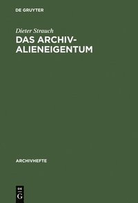 bokomslag Das Archivalieneigentum