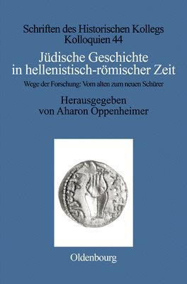 Aharon Oppenheimer - Jüdische Geschichte in Hellenistisch-Römischer Zeit, Inbunden