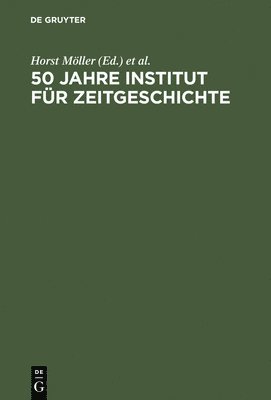 bokomslag 50 Jahre Institut fr Zeitgeschichte