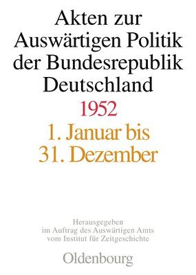 bokomslag Akten Zur Auswärtigen Politik Der Bundesrepublik Deutschland 1952
