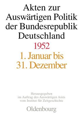 bokomslag Akten Zur Auswrtigen Politik Der Bundesrepublik Deutschland 1952