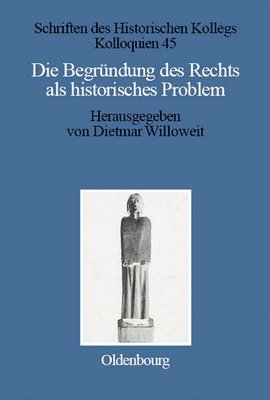 Begründung des Rechts als historisches Problem
