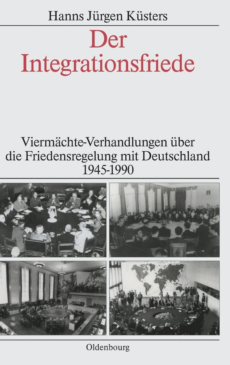 Hanns Jürgen Küsters, Hanns Jurgen Kusters - Der Integrationsfriede, Inbunden